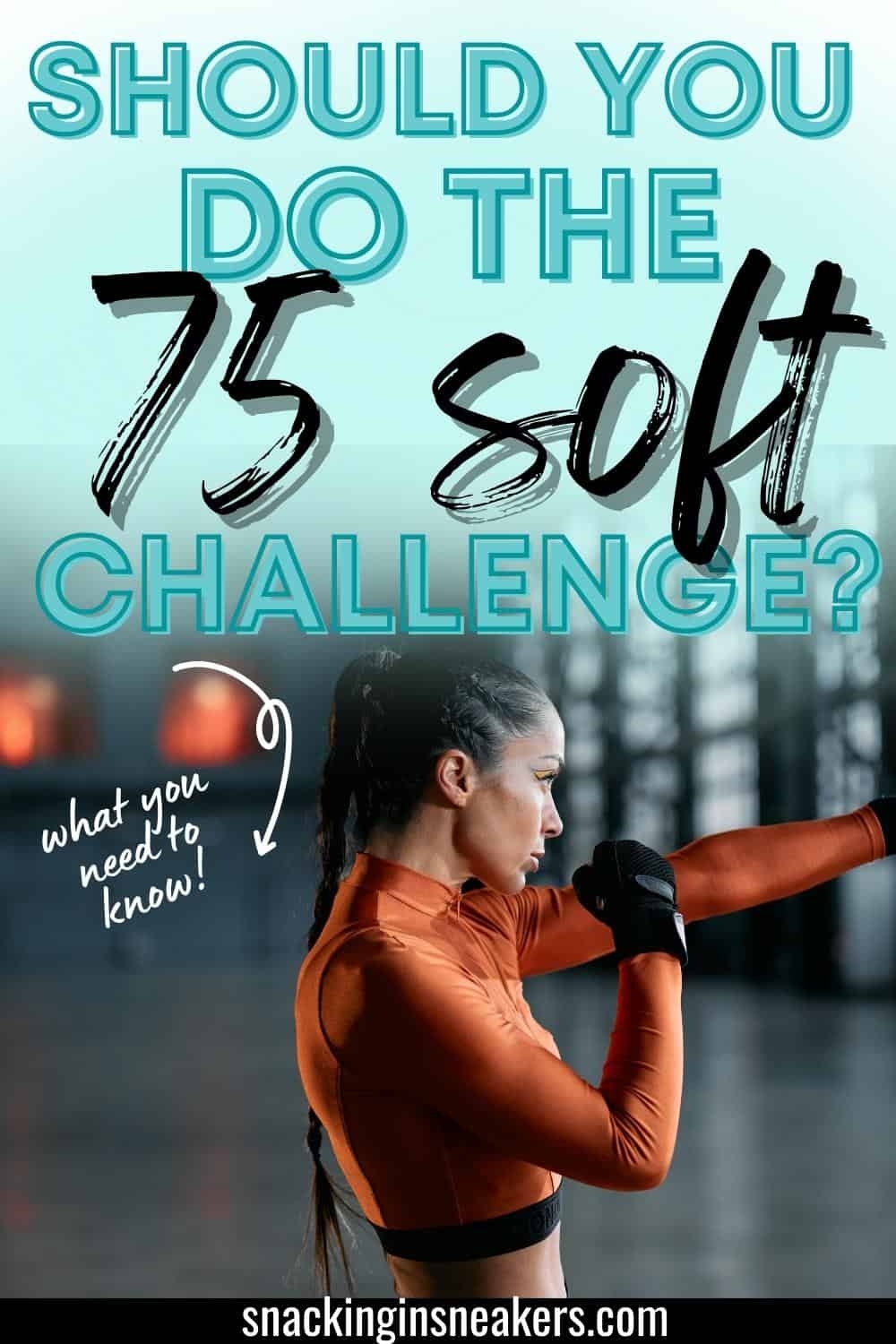 75 Soft Challenge Is It Right For You Free Printable Tracker 
