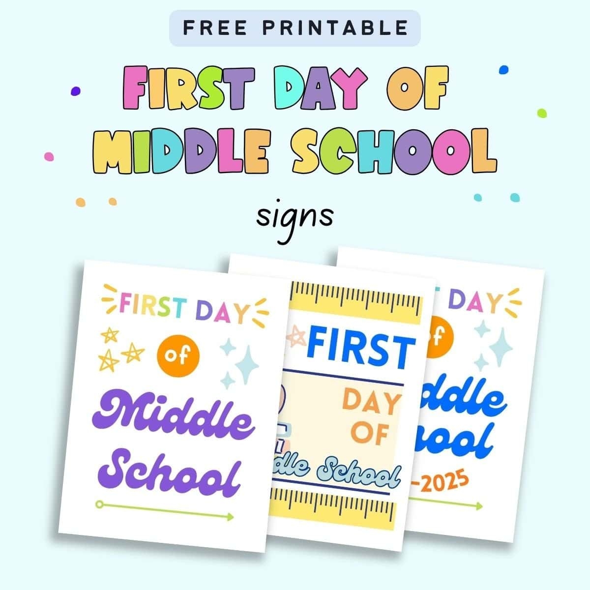 First Day Of Middle School Sign Free Printables The Artisan Life