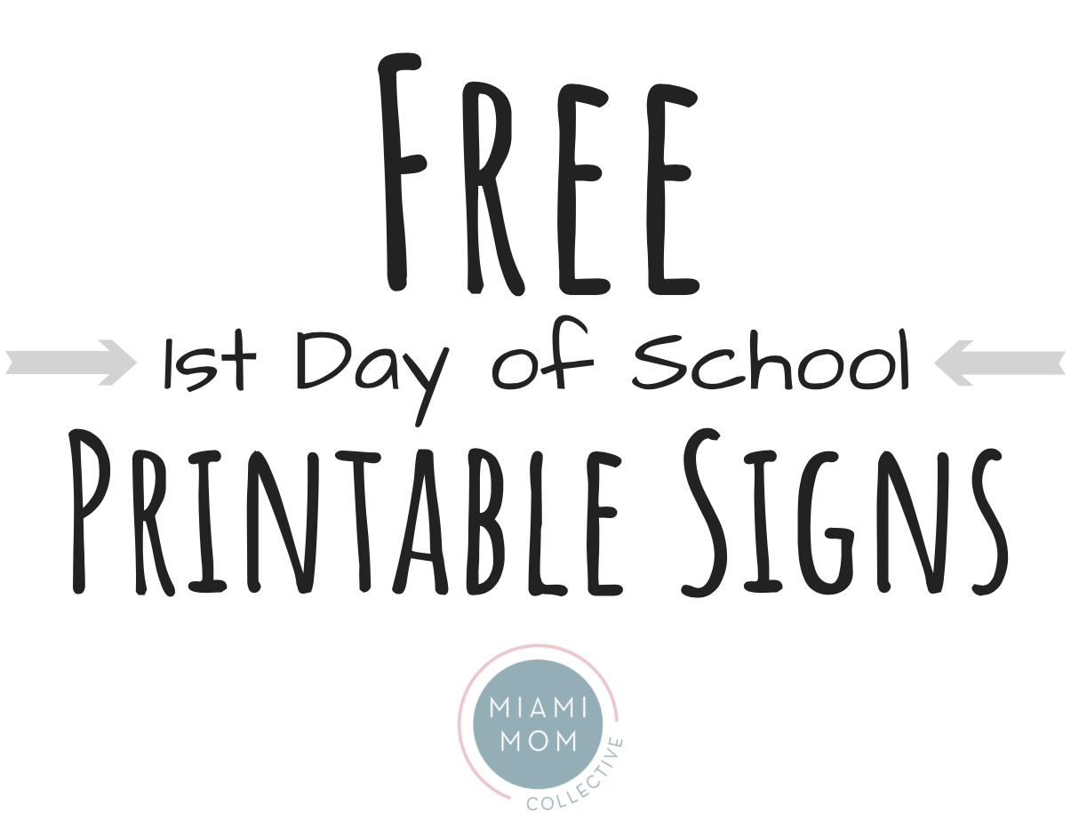 FREE First Day Of School Printable Signs Miami Moms Blog