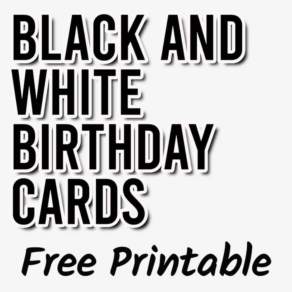 Birthday Card Printable Free Black And White