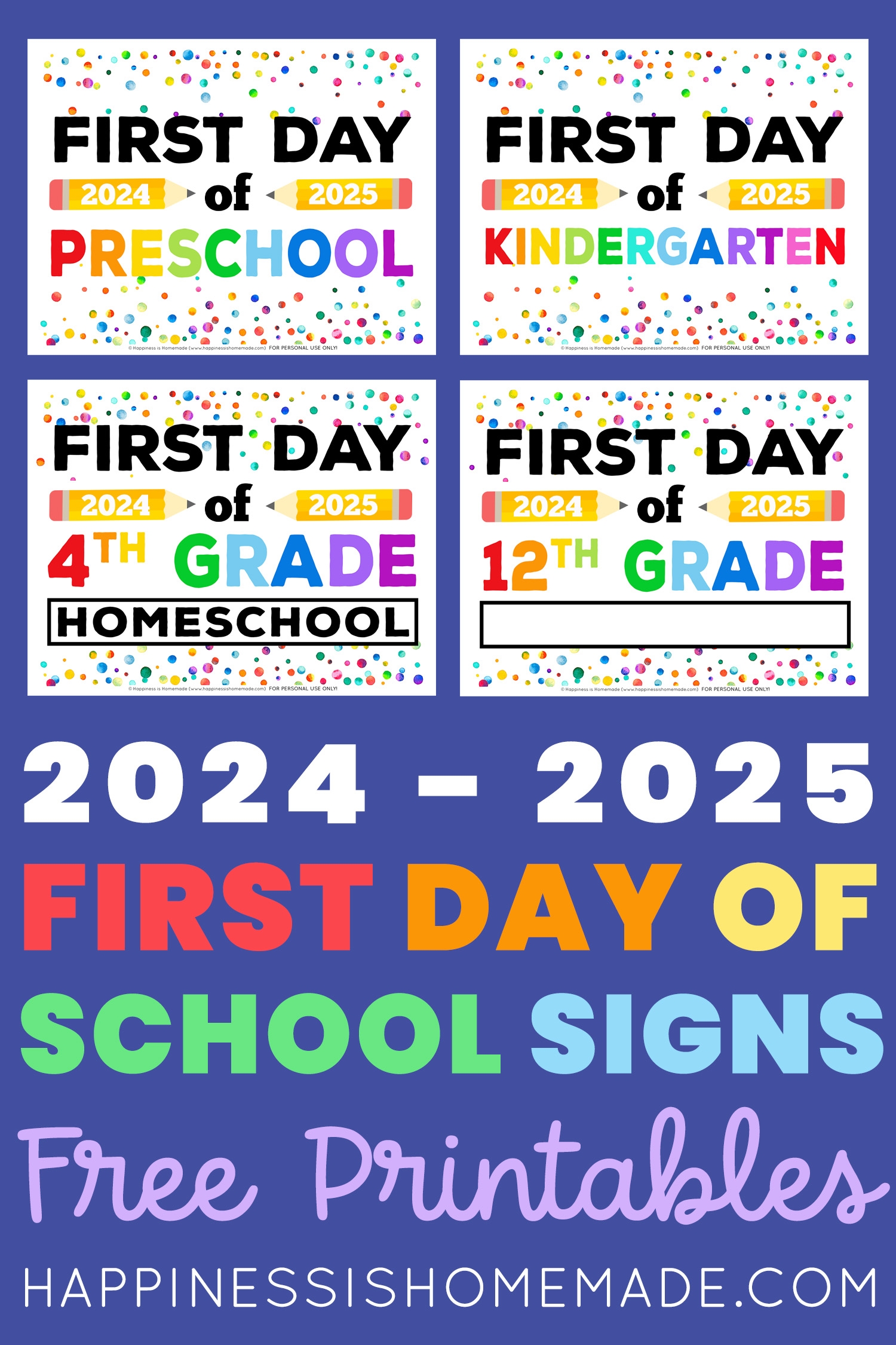 Free Printable First Day Of School Signs 2024 25 Happiness Is Homemade