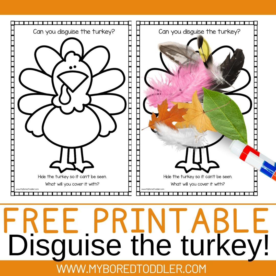 FREE PRINTABLE THANKSGIVING DISGUISE THE TURKEY My Bored Toddler