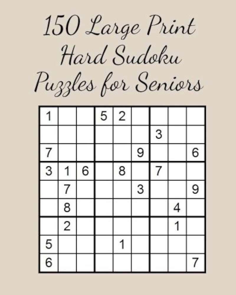 150 Large Print Hard Sudoku Puzzles For Seniors Green Rebecca 9781546963653 Amazon Books