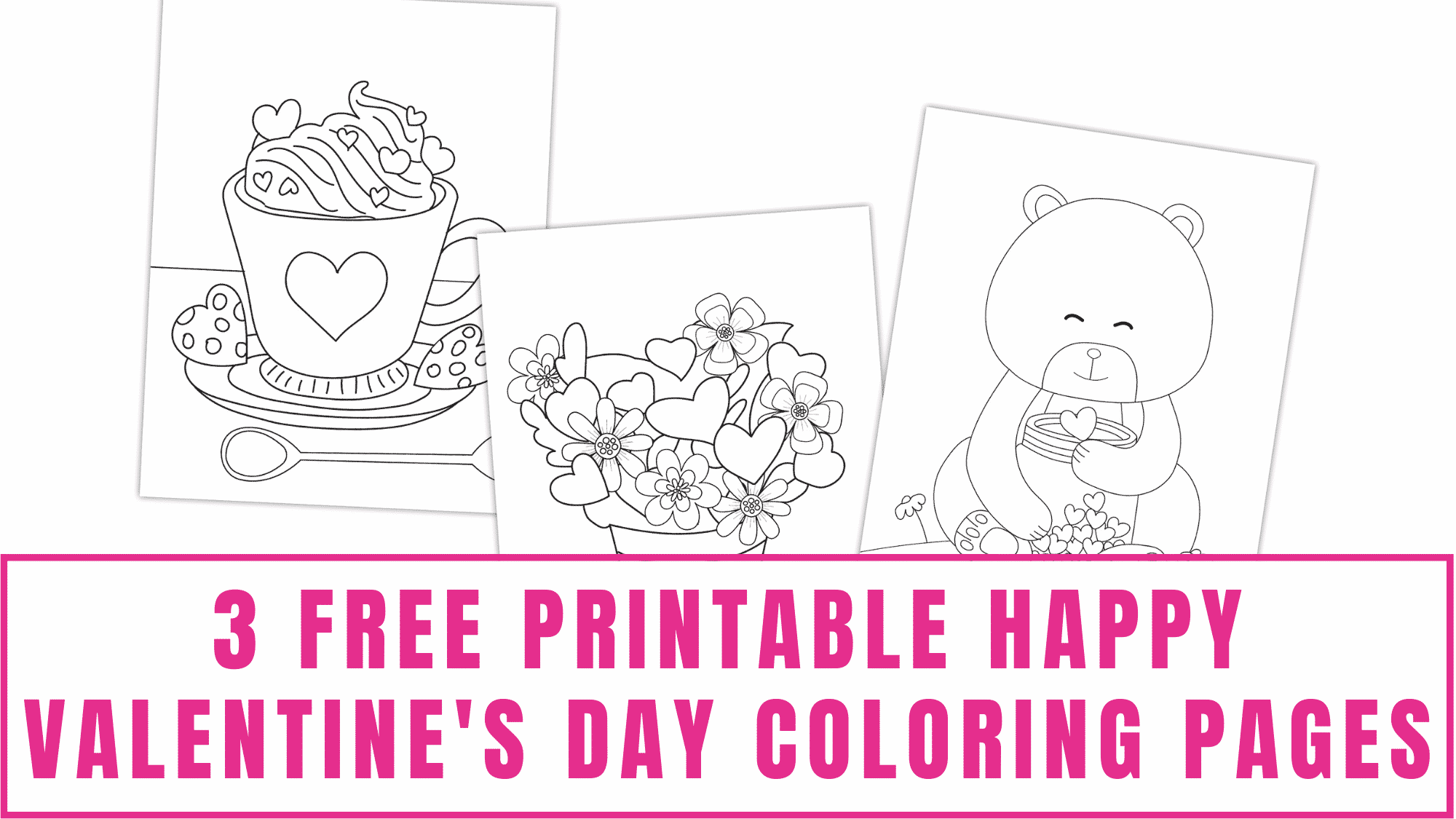 3 Free Printable Valentine s Day Coloring Pages Freebie Finding Mom