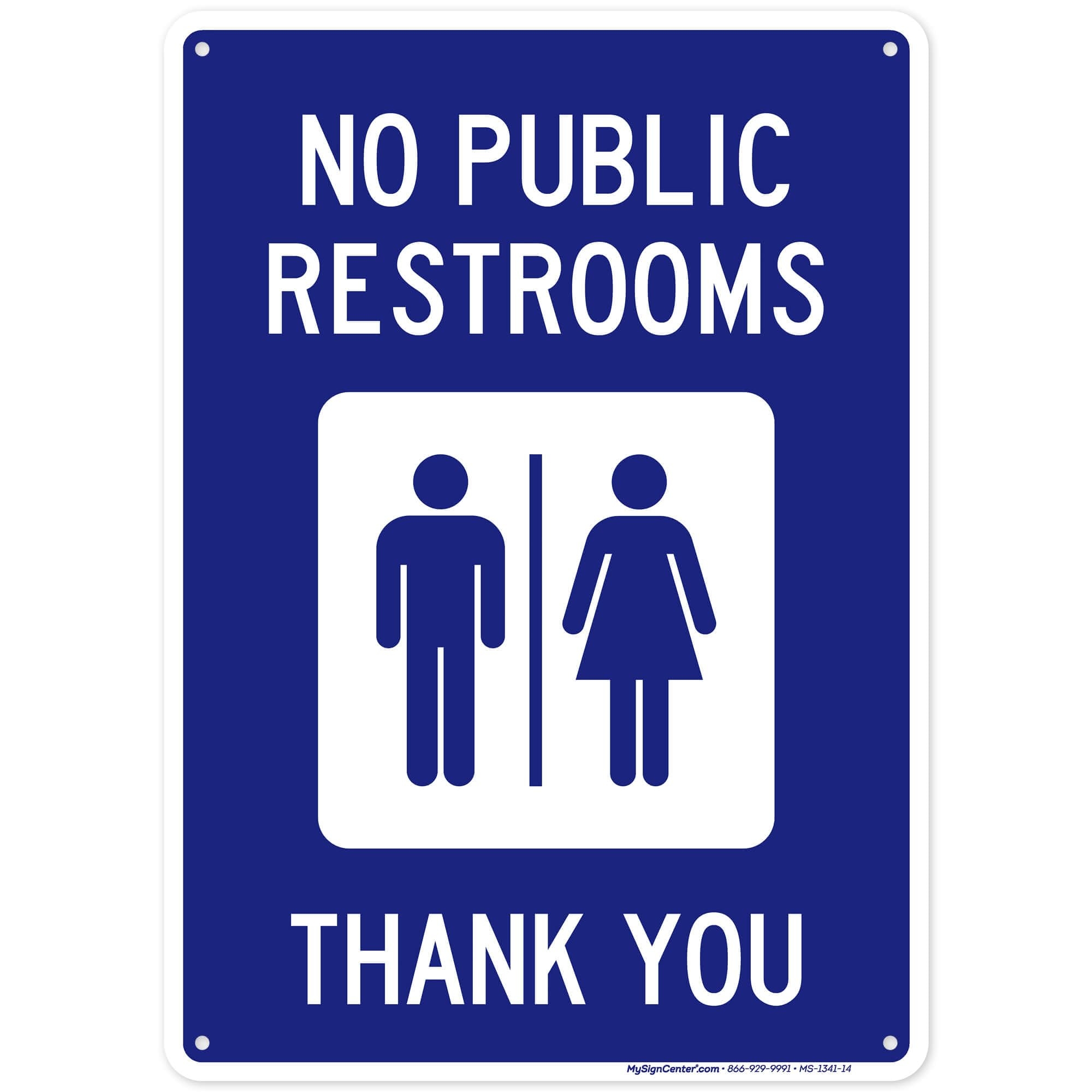 Amazon No Public Restrooms Sign 10x14 Inches Rust Free 040 Aluminum Fade Resistant Made In USA By My Sign Center Office Products