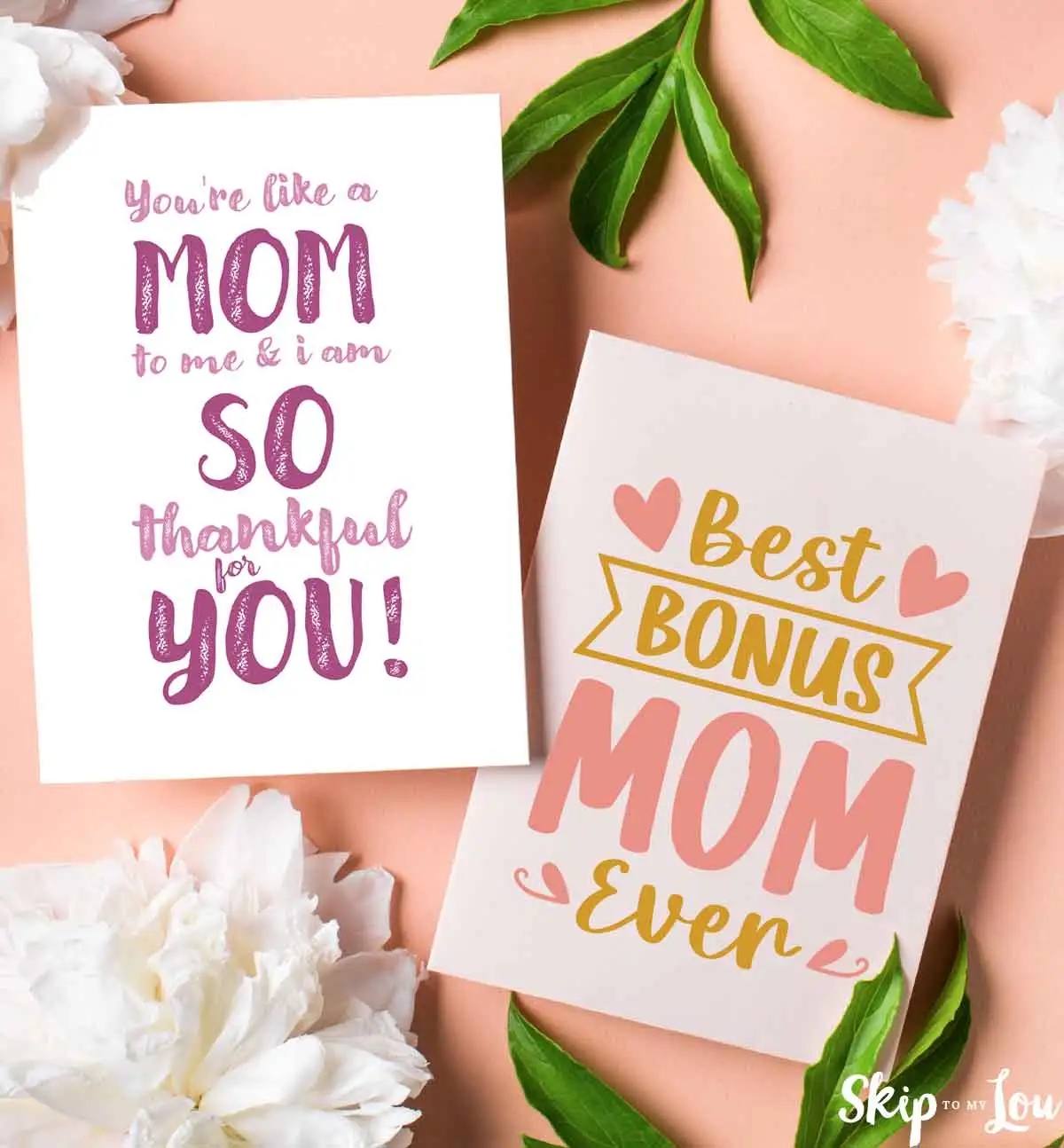 Beautiful Printable Bonus Mom Cards For Mother s Day Skip To My Lou