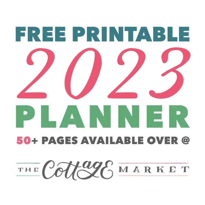 Free Printable 2023 Planner 50 Plus Printable Pages The Cottage Market