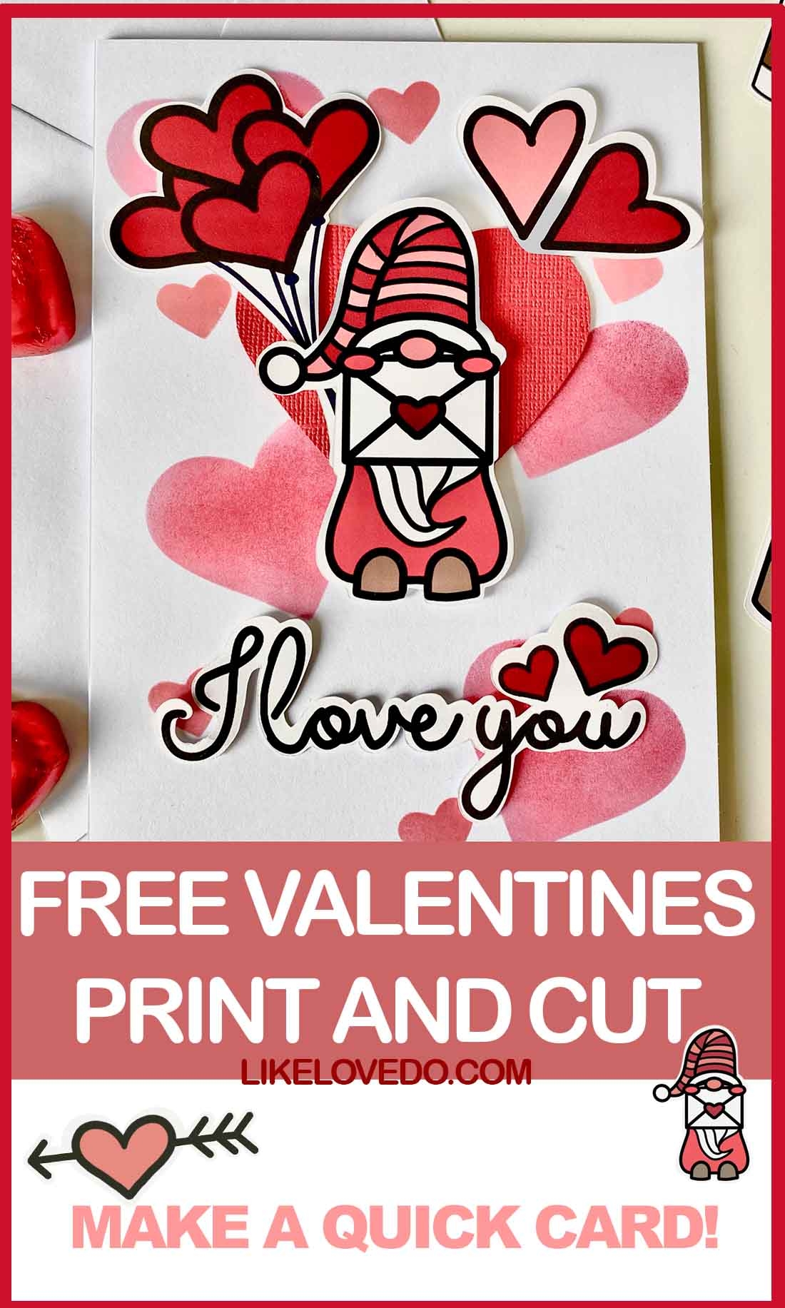 Free Valentine Printable Gnome Like Love Do