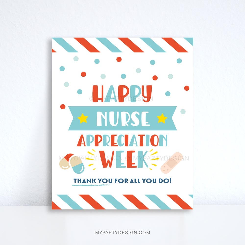 Happy Nurse Appreciation Week Sign Printable PDF My Party Design