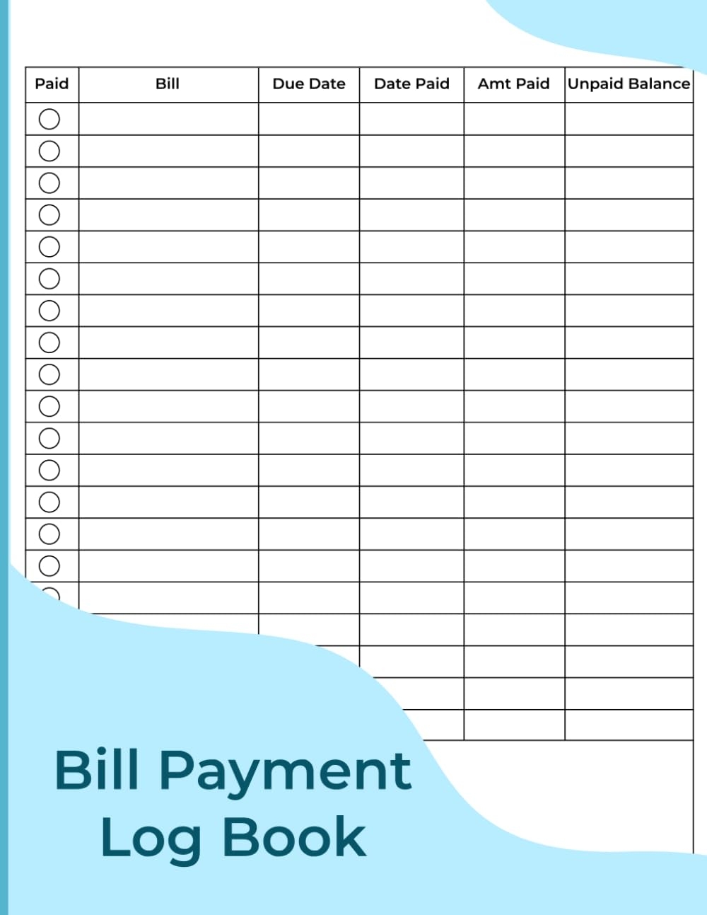 Monthly Bill Payment Log Book For Financial Budgeting Bill Tracker And Monthly Checklist 8 5 X 11 120 Pages Company Abbix Publishing Amazon Books
