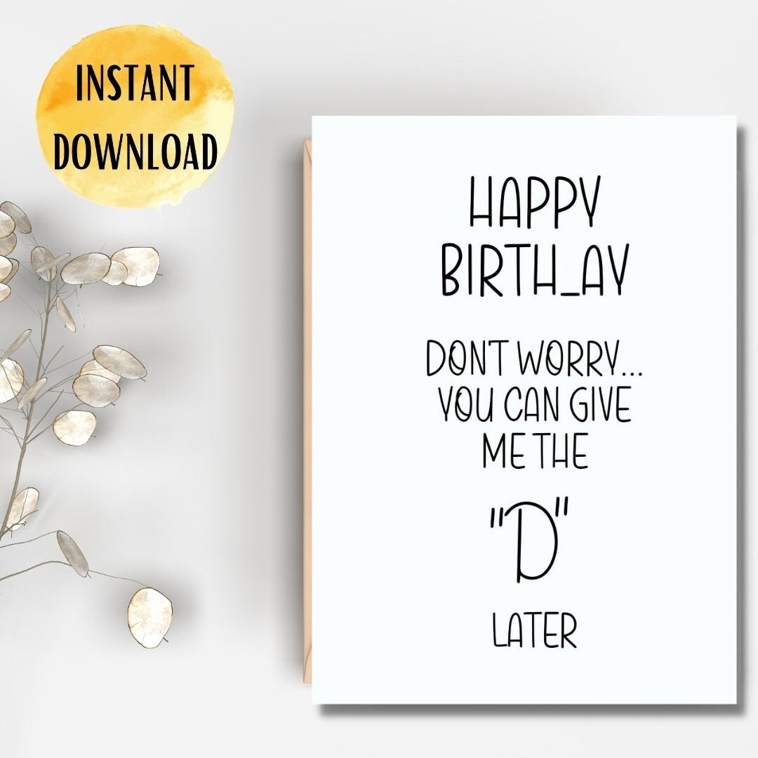 Printable Birthday Card Funny Adult Humor Birthday Card Instant Download Digital Download Sarcastic Birthday Card Sex Birthday For Him Etsy