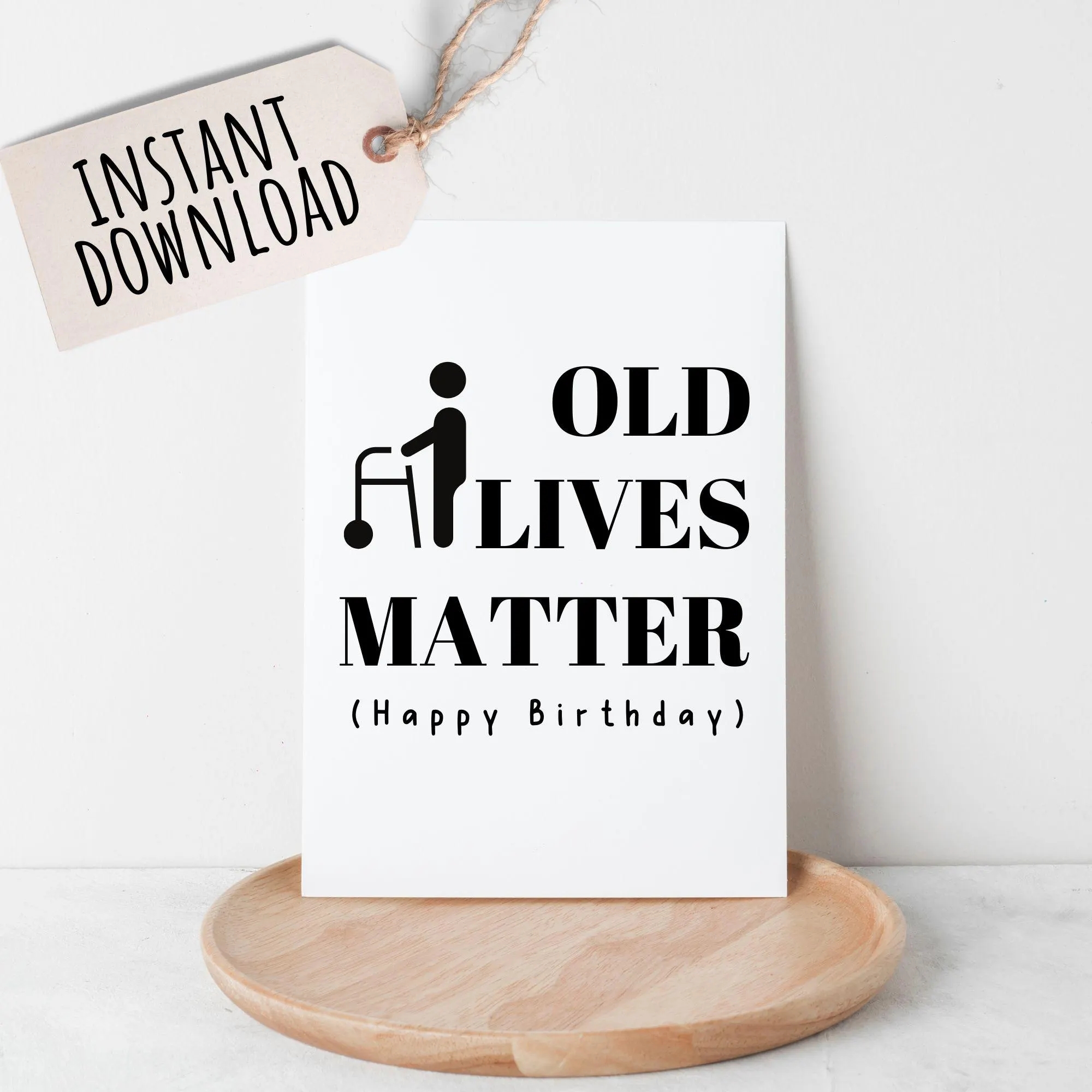 Printable Funny Birthday Card Old Lives Card For Him Or Her Dad Husband Grandpa Uncle Brother Mom Political Card Getting Old Republican Etsy