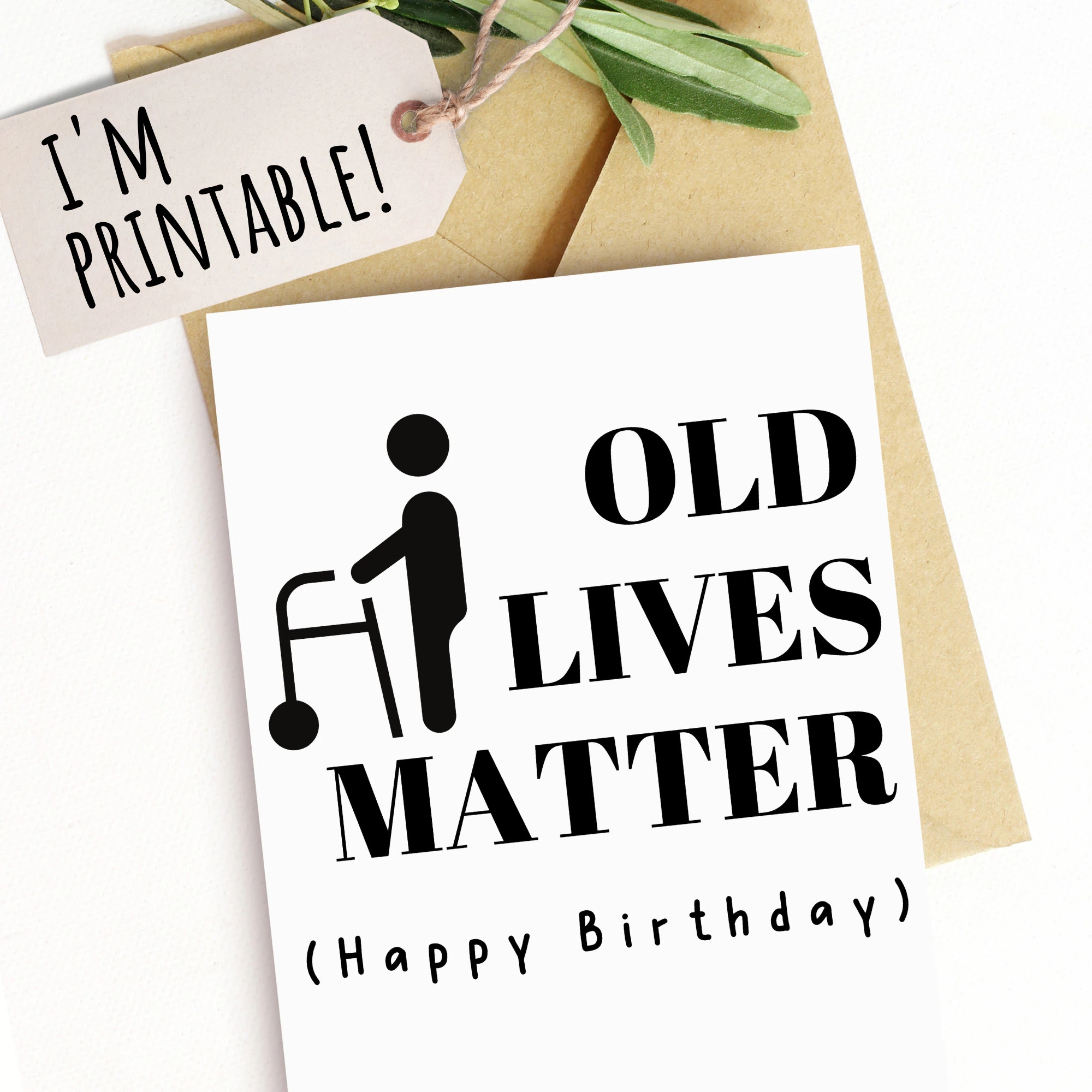 Printable Funny Birthday Card Old Lives Card For Him Or Her Dad Husband Grandpa Uncle Brother Mom Political Card Getting Old Republican Etsy